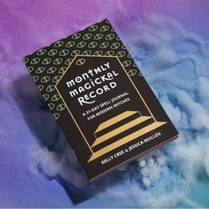 Monthly Magickal Record: A 31-Day Spell Journal for Modern Witches